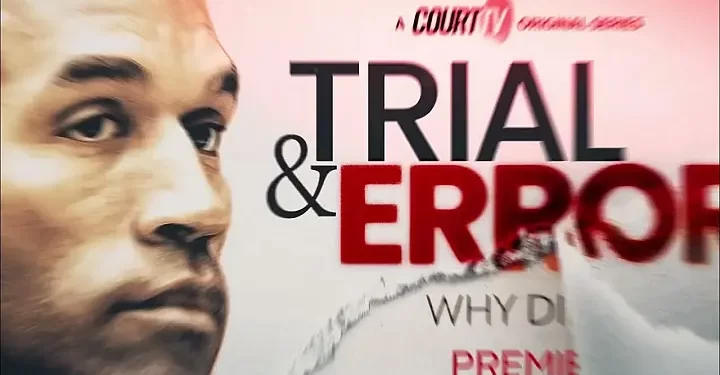Court TV Unveils Original Limited Series, “Trial & Error: Why Did O.J. Win?” [VIDEO]