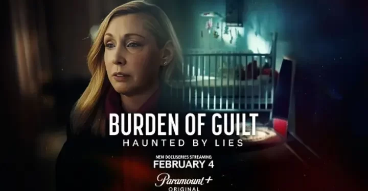 Paramount+ to Premiere True-Crime Docuseries “Burden of Guilt” on February 4 [VIDEO]
