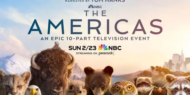 NBC’s Epic Nature Documentary Series “The Americas,” Narrated by Tom Hanks, to Simulcast on Bravo, CNBC, E!, Syfy and USA on Sunday, February 23