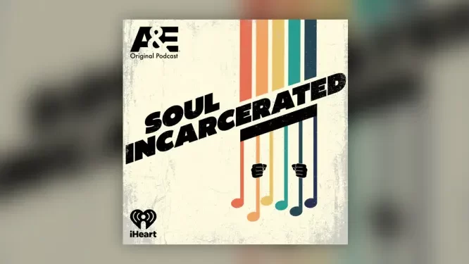 A&E Announces “Soul Incarcerated” A Limited Series Podcast Launching Today & Documentary “Edge of Daybreak” Coming Soon