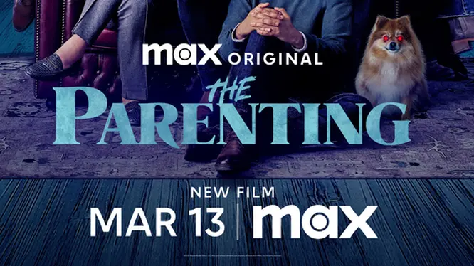 Max Original Film “The Parenting” Debuts March 13