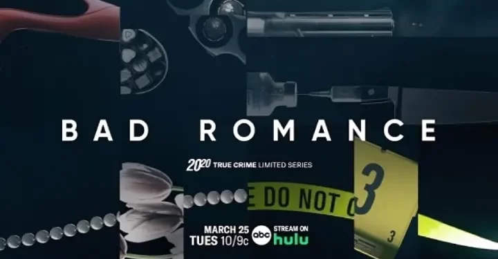 ABC News’ “20/20” Limited Series “Bad Romance” Returns for Second Season, Tuesday, March 25, on ABC and Next Day on Hulu
