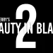 “Tyler Perry’s Beauty in Black” Renewed for Season 2 on Netflix [VIDEO]