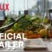 Official Netflix Trailer for “Chef’s Table: Legends” [VIDEO]