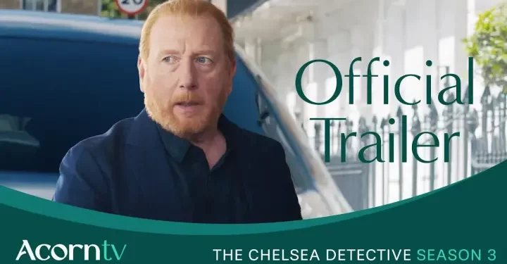 Acorn TV’s Gritty Fan-Favorite Crime Drama, “The Chelsea Detective,” Returns with All-New Episodes Monday, April 7