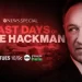 TONIGHT! ABC News Studios Announces “Last Days of Gene Hackman: ABC News Special,” Airing Tuesday, March 18, on ABC