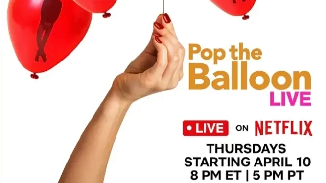 Viral Dating Series “Pop the Balloon” Is Coming Live to Netflix