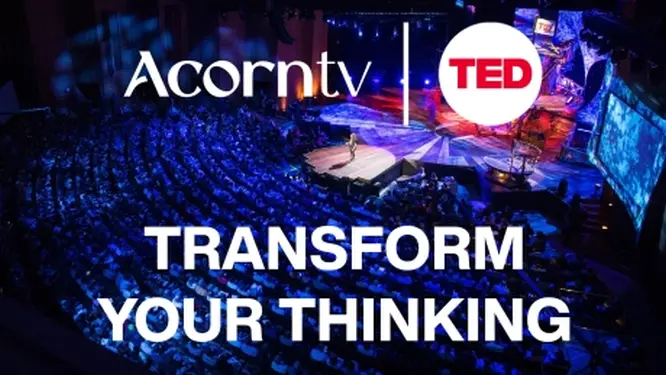 “Acorn TV X Ted: Transform Your Thinking” Returns with New Episodes