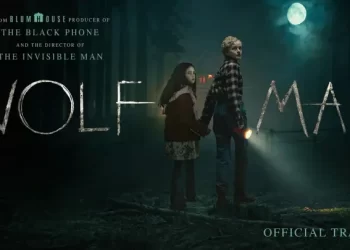 Peacock Exclusively Streams Blumhouse’s “Wolf Man” Beginning April 18 [VIDEO]