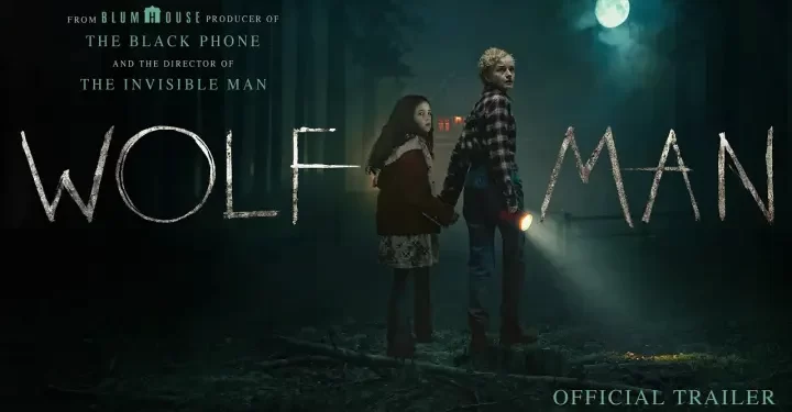 Peacock Exclusively Streams Blumhouse’s “Wolf Man” Beginning April 18 [VIDEO]