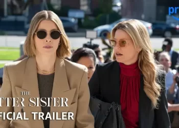 Prime Video Debuts Official Trailer for “The Better Sister” [VIDEO]