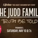 Lifetime Releases Trailer for Highly Anticipated Documentary Event “The Judd Family: Truth Be Told” [VIDEO]