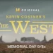 “Kevin Costner’s The West” to Premiere on The History Channel with Back-to-Back Episodes Beginning Memorial Day @ 9PM ET/PT [VIDEO]