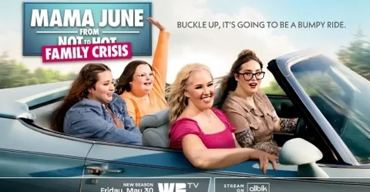 Another Shocking Season of “Mama June: Family Crisis” Returns Friday, May 30, @ 8PM ET/PT on We TV [VIDEO]