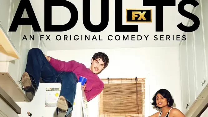 FX’s “Adults” – New Original Ensemble Comedy Series Premieres Wednesday, May 28 on FX [VIDEO]