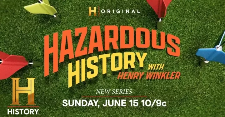 “Hazardous History with Henry Winkler” Set to Premiere Sunday, June 15 @ 10PM/9c on The History Channel [VIDEO]