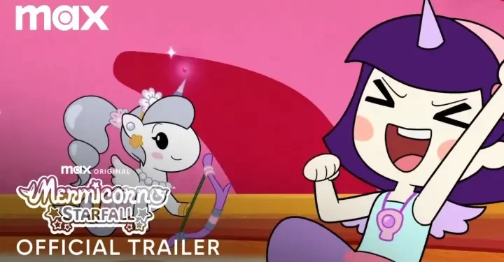 Official Max Family Trailer for “Mermicorno: Starfall” Season 2 [VIDEO]