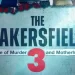 Tonight! “The Bakersfield 3: A Tale of Murder and Motherhood” Will Debut on Investigation Discovery on Sunday, May 11 @ 8PM [VIDEO]