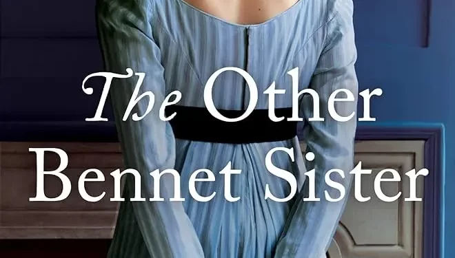 “The Other Bennet Sister” Finds Its Mary Ella Bruccoleri to Star in New BritBox Drama Based on the Best-Selling Novel by Janice Hadlow