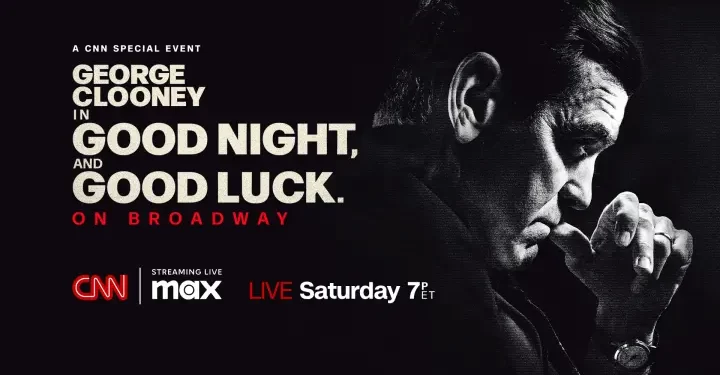 Tonight! Live from Broadway’s Winter Garden Theatre, CNN Presents “Good Night, and Good Luck” Saturday, June 7 @ 7PM ET