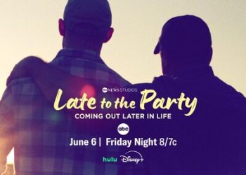 ABC News Studios Announces “Late to the Party: Coming Out Later in Life,” Airing June 6 on ABC [VIDEO]