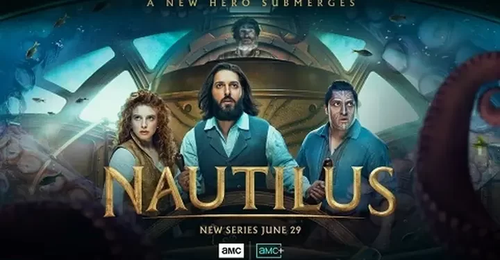 AMC and AMC+ Release Official Trailer for the Epic Adventure Drama “Nautilus” [VIDEO]