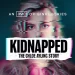 Chilling Crime Thriller Based on the Unbelievable Real-Life Case, “Kidnapped: The Chloe Ayling Story,” Set to Premiere on Thursday, August 28, Exclusively on AMC+ [VIDEO]