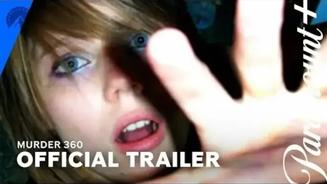 Official Paramount+ Trailer for “Murder 360” [VIDEO]