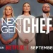 “Next Gen Chef” – Date, Host & Judge Announcement – Premieres September 17