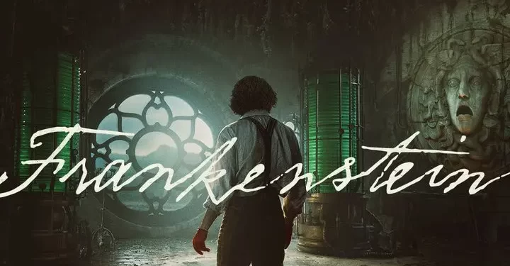 “Frankenstein,” A Film by Guillermo del Toro, Is Coming to Select Theaters on October 17 and on Netflix on November 7