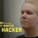HBO Max Releases Official Trailer for the Max Original Documentary Series “Most Wanted: Teen Hacker” [VIDEO]