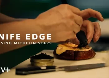 Apple TV+ Reveals the Trailer for “Knife Edge: Chasing Michelin Stars” [VIDEO]