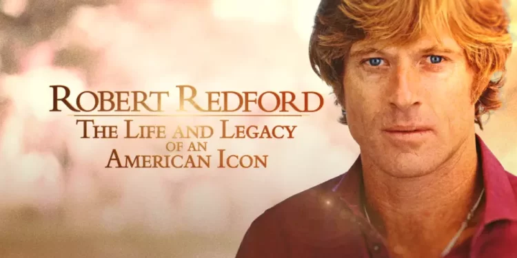ABC News Studios and “20/20” Announce “Robert Redford: The Life & Legacy of an American Icon – Special Edition of 20/20”