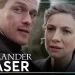 Starz Releases Heart-Pounding Teaser Trailer for the Final Season of “Outlander” [VIDEO]