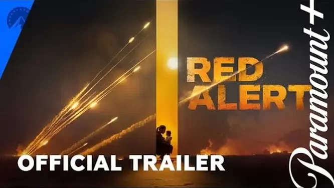 Paramount+ Reveals Official Trailer for “Red Alert,” A Four-Part Scripted Series Depicting the 2023 Massacre in Israel, Premiering Globally on Paramount+ on October 7 [VIDEO]