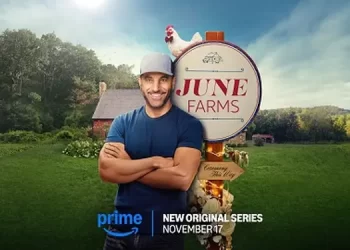 Prime Video Announces “June Farms” November 17 Premiere Date and Releases Official Trailer [VIDEO]