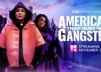 “American Gangster: Trap Queens” S4B Returns Thursday, November 20 on BET+ with Five All-New Episodes Streaming at Once [VIDEO]