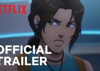 “Tomb Raider: The Legend of Lara Croft” – Season 2 Official Trailer – Netflix [VIDEO]