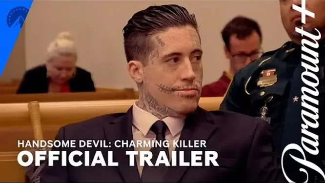 Paramount+ Releases Official Trailer for New Docuseries “Handsome Devil: Charming Killer” [VIDEO]